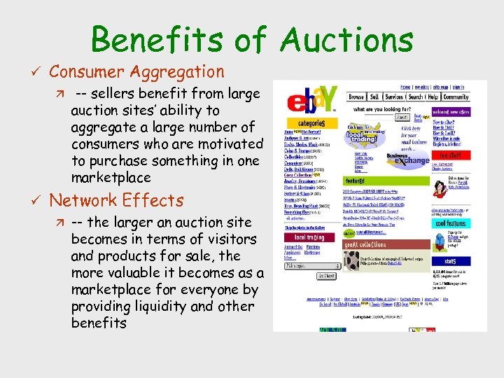 Benefits of Auctions ü Consumer Aggregation ä ü -- sellers benefit from large auction