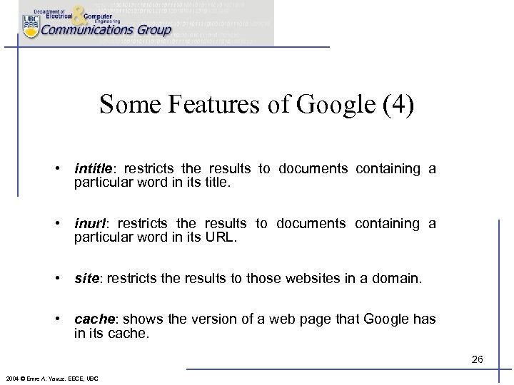 Some Features of Google (4) • intitle: restricts the results to documents containing a
