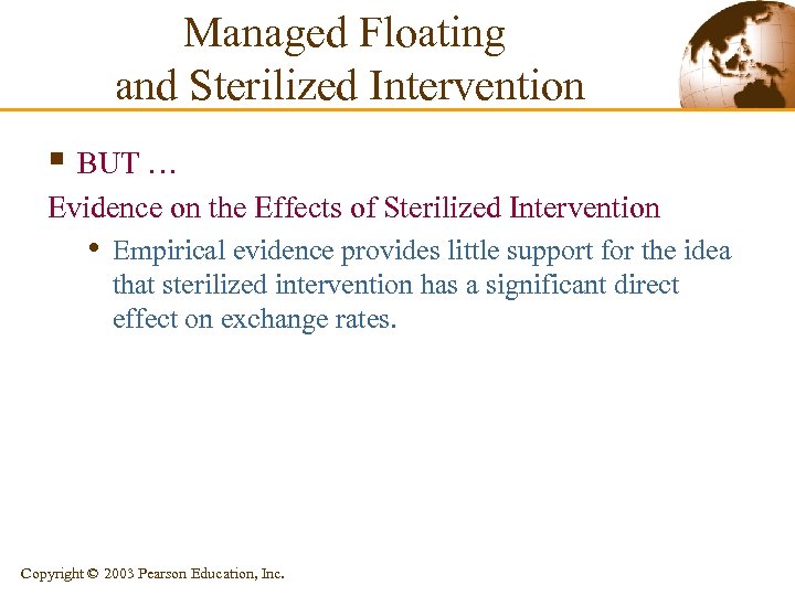 Managed Floating and Sterilized Intervention § BUT … Evidence on the Effects of Sterilized
