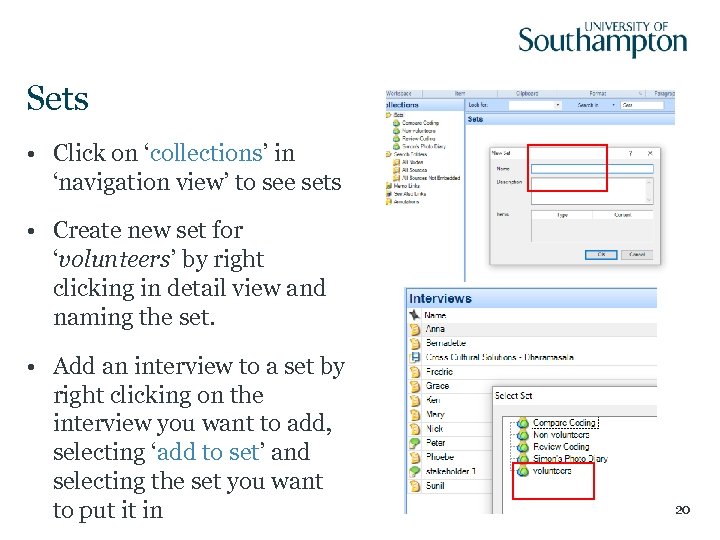 Sets • Click on ‘collections’ in ‘navigation view’ to see sets • Create new