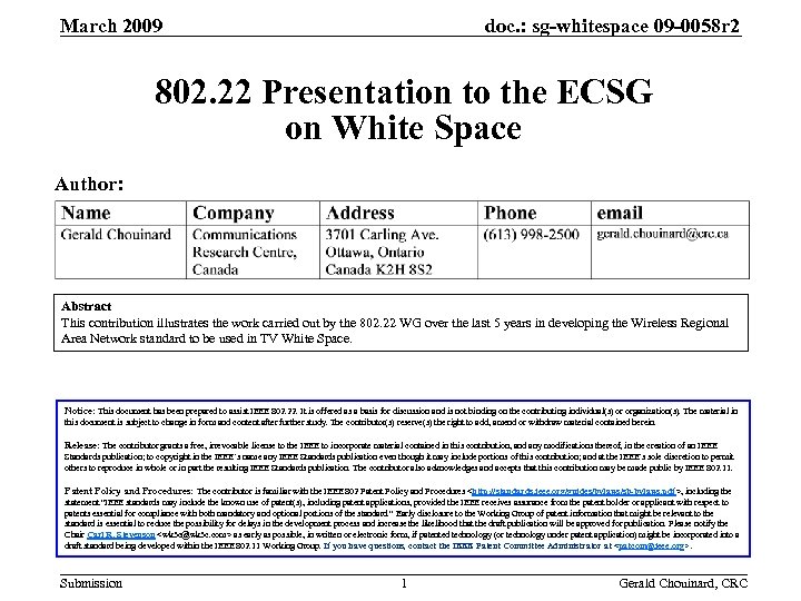 doc. : sg-whitespace 09 -0058 r 2 March 2009 802. 22 Presentation to the