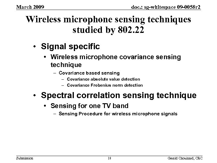 doc. : sg-whitespace 09 -0058 r 2 March 2009 Wireless microphone sensing techniques studied