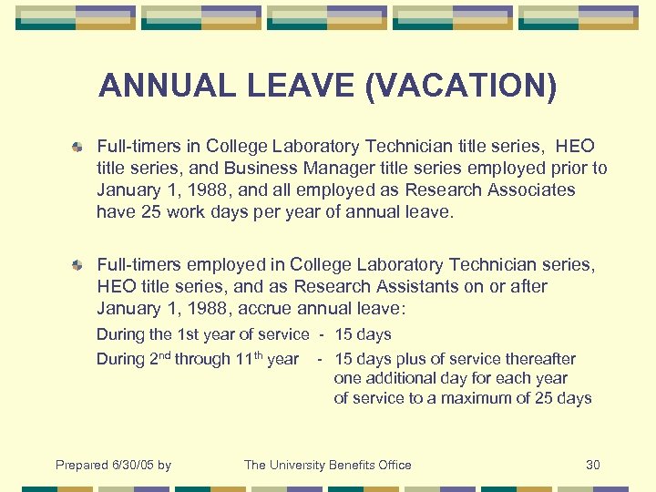 ANNUAL LEAVE (VACATION) Full-timers in College Laboratory Technician title series, HEO title series, and