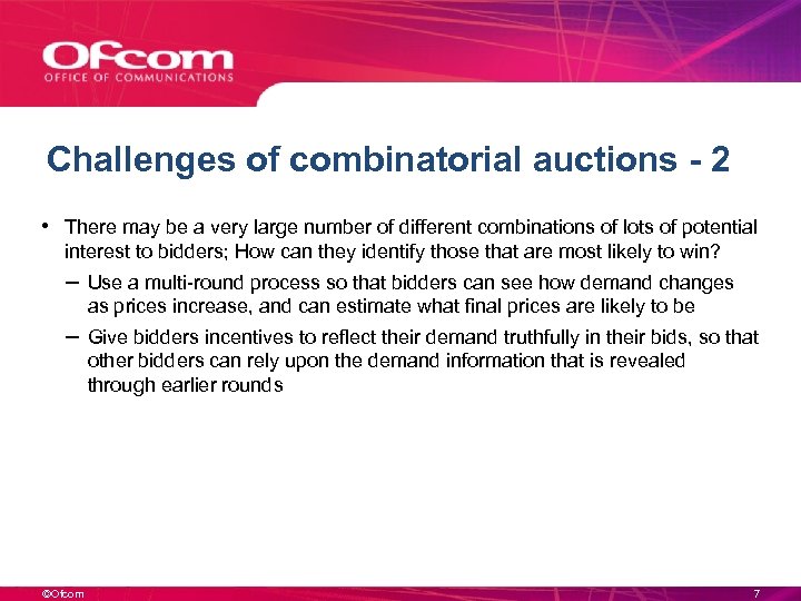 Challenges of combinatorial auctions - 2 • There may be a very large number