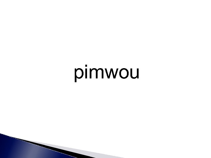 pimwou 