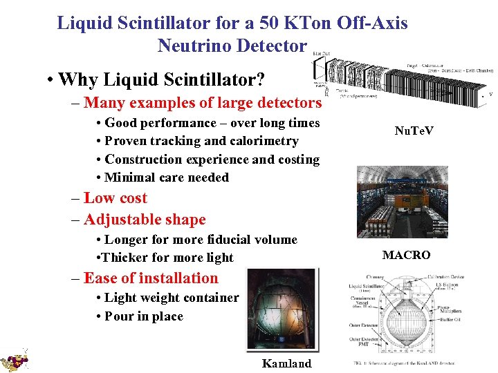 Liquid Scintillator for a 50 KTon Off-Axis Neutrino Detector • Why Liquid Scintillator? –