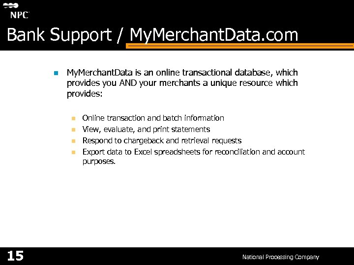Bank Support / My. Merchant. Data. com n My. Merchant. Data is an online