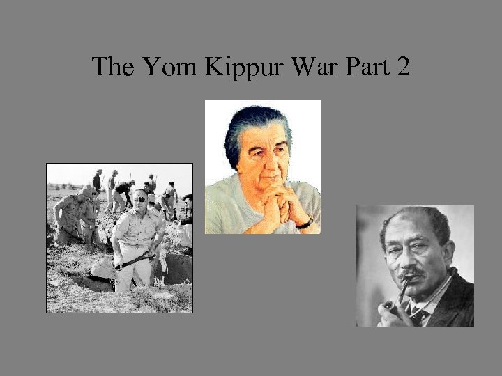 The Yom Kippur War Part 2 