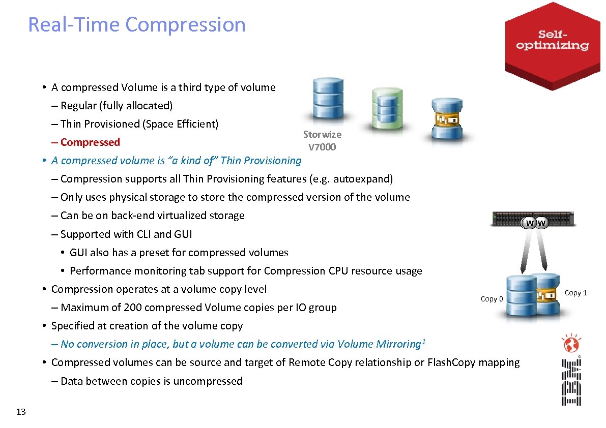 Real-Time Compression • A compressed Volume is a third type of volume – Regular