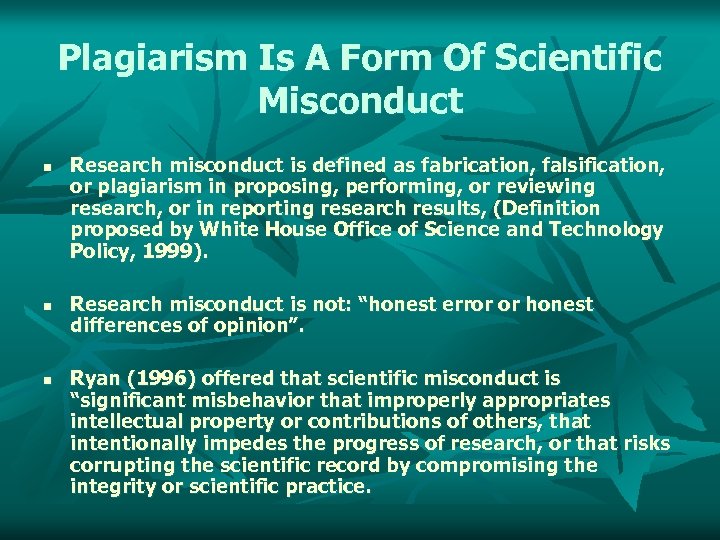 Plagiarism Is A Form Of Scientific Misconduct n n n Research misconduct is defined