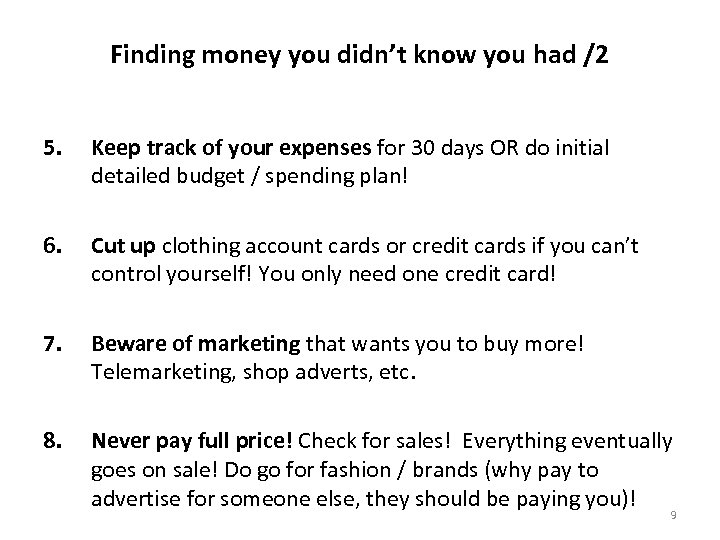 Finding money you didn’t know you had /2 5. Keep track of your expenses