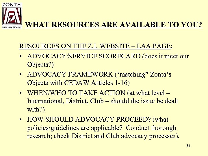 WHAT RESOURCES ARE AVAILABLE TO YOU? RESOURCES ON THE Z. I. WEBSITE – LAA