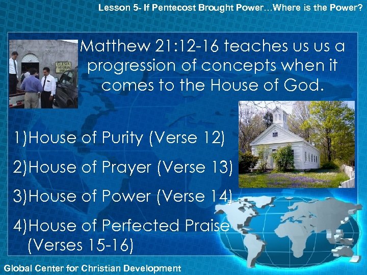 Lesson 5 - If Pentecost Brought Power…Where is the Power? Matthew 21: 12 -16
