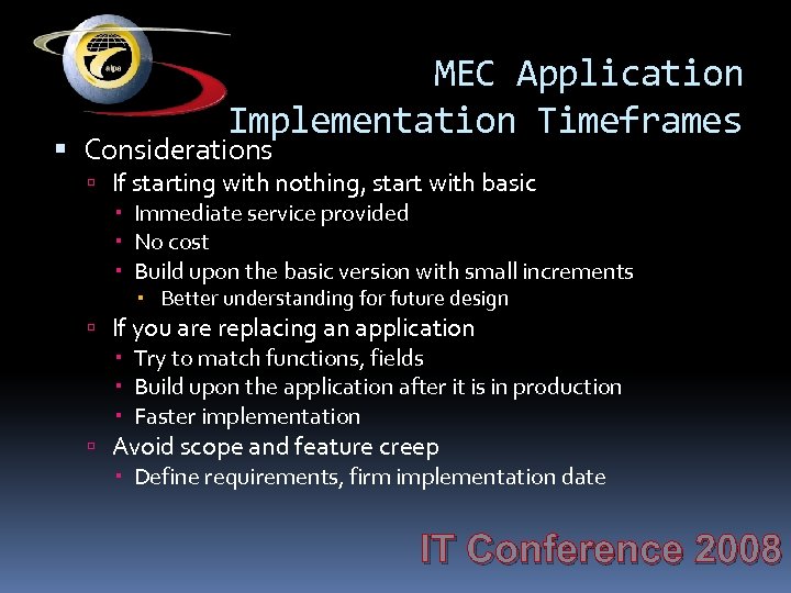 MEC Application Implementation Timeframes Considerations If starting with nothing, start with basic Immediate service