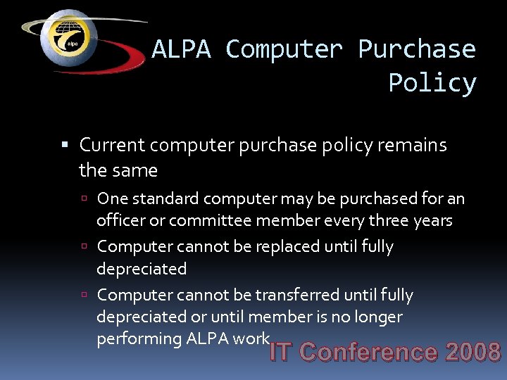 ALPA Computer Purchase Policy Current computer purchase policy remains the same One standard computer