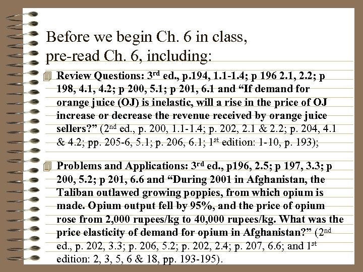 Before we begin Ch. 6 in class, pre-read Ch. 6, including: 4 Review Questions: