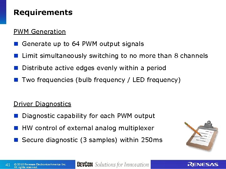 Requirements PWM Generation n Generate up to 64 PWM output signals n Limit simultaneously