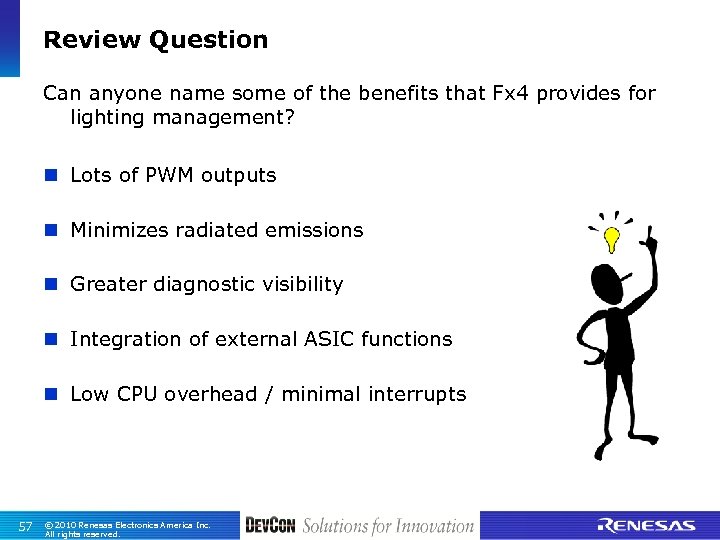Review Question Can anyone name some of the benefits that Fx 4 provides for
