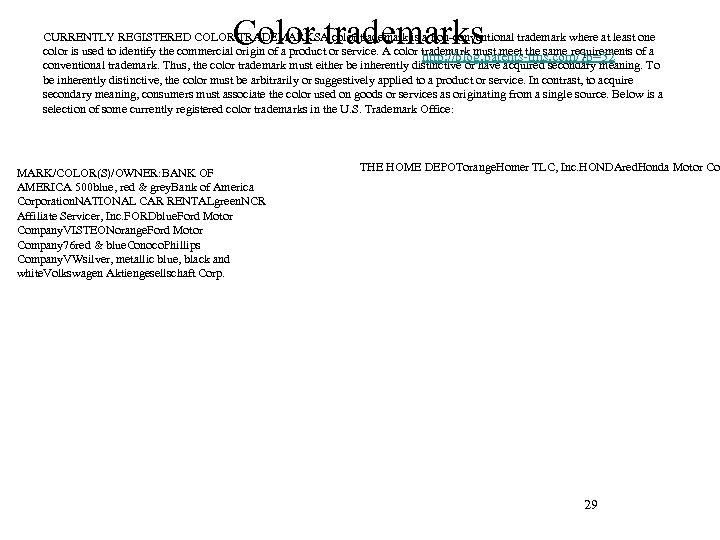 Color trademarks CURRENTLY REGISTERED COLOR TRADEMARKSA color trademark is a non-conventional trademark where at