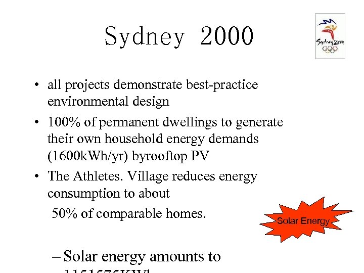 Sydney 2000 • all projects demonstrate best-practice environmental design • 100% of permanent dwellings