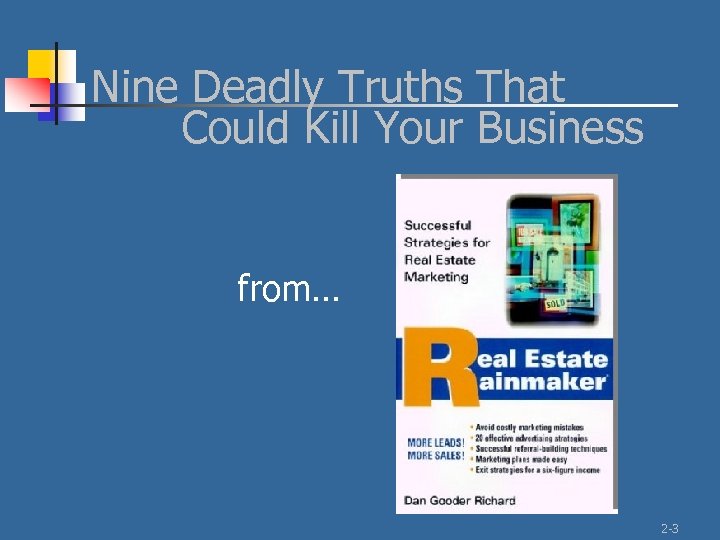 Nine Deadly Truths That Could Kill Your Business from… 2 -3 