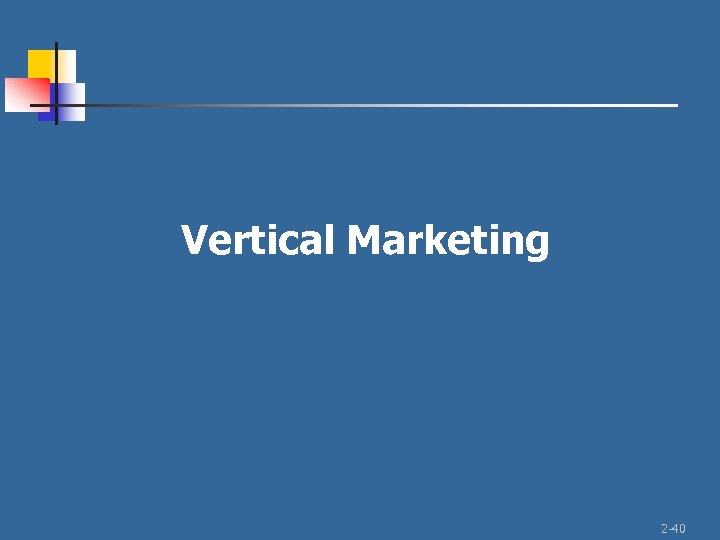 Vertical Marketing 2 -40 