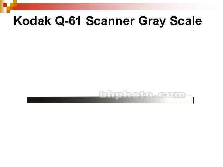 Kodak Q-61 Scanner Gray Scale 