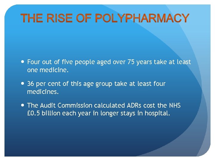  Four out of five people aged over 75 years take at least one