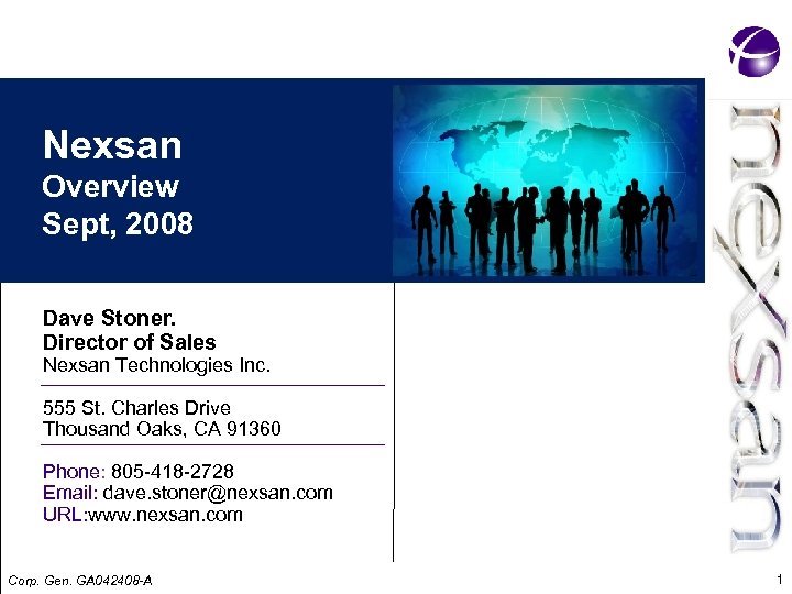 Nexsan Overview Sept, 2008 Dave Stoner. Director of Sales Nexsan Technologies Inc. 555 St.