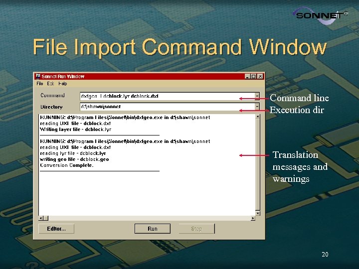 File Import Command Window Command line Execution dir Translation messages and warnings 20 