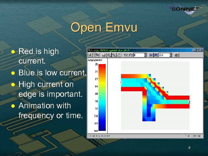 Open Emvu l l Red is high current. Blue is low current. High current