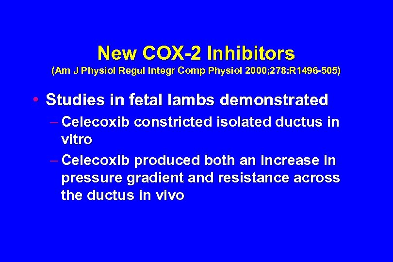 New COX-2 Inhibitors (Am J Physiol Regul Integr Comp Physiol 2000; 278: R 1496