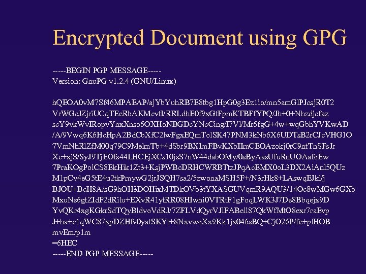 Encrypted Document using GPG -----BEGIN PGP MESSAGE----Version: Gnu. PG v 1. 2. 4 (GNU/Linux)