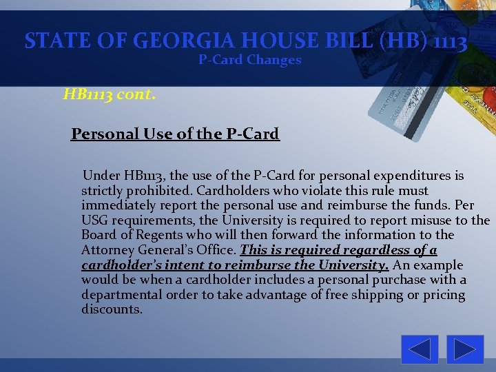 STATE OF GEORGIA HOUSE BILL (HB) 1113 P-Card Changes HB 1113 cont. Personal Use