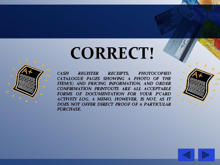 CORRECT! CASH REGISTER RECEIPTS, PHOTOCOPIED CATALOGUE PAGES SHOWING A PHOTO OF THE ITEM(S) AND