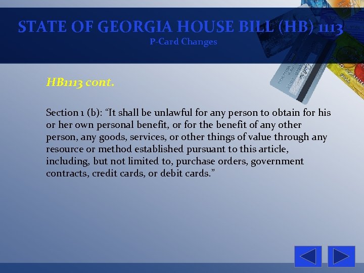 STATE OF GEORGIA HOUSE BILL (HB) 1113 P-Card Changes HB 1113 cont. Section 1