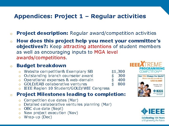 Appendices: Project 1 – Regular activities o Project description: Regular award/competition activities o How