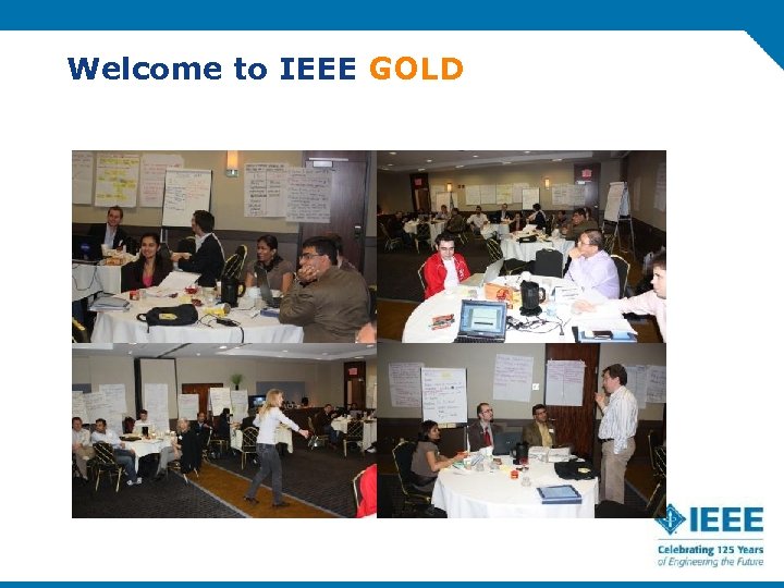Welcome to IEEE GOLD 