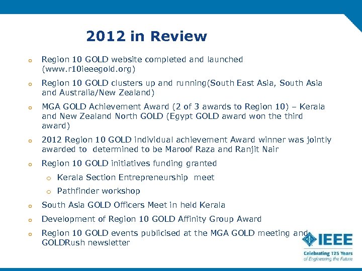  2012 in Review o Region 10 GOLD website completed and launched (www. r