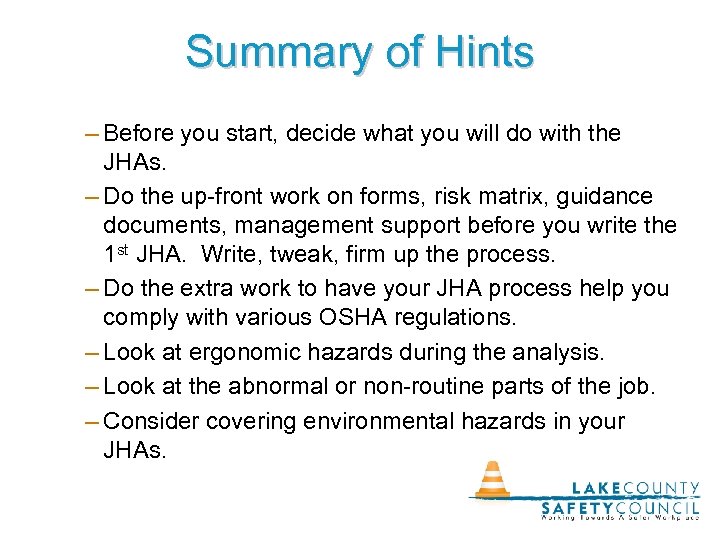 Summary of Hints – Before you start, decide what you will do with the