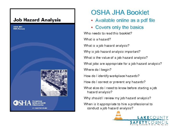 OSHA JHA Booklet • Available online as a pdf file • Covers only the