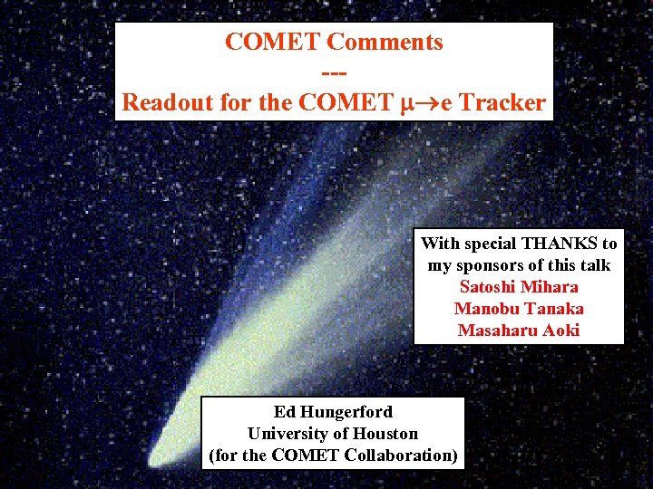 COMET UH M E P COMET Comments --Readout for the COMET e Tracker With