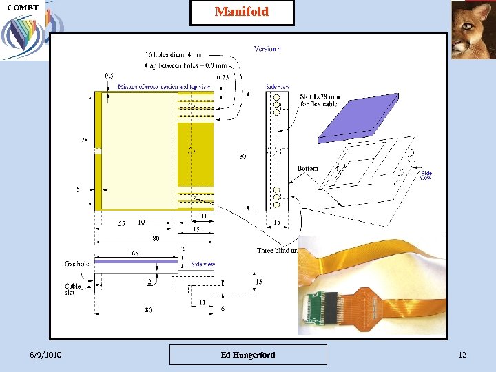 COMET UH M E P Manifold COMET 6/9/1010 Ed Hungerford 12 