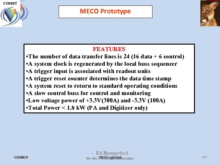 UH M E P COMET MECO Prototype COMET FEATURES • The number of data