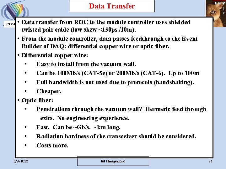 UH M E P Data Transfer • Data transfer from ROC to the module