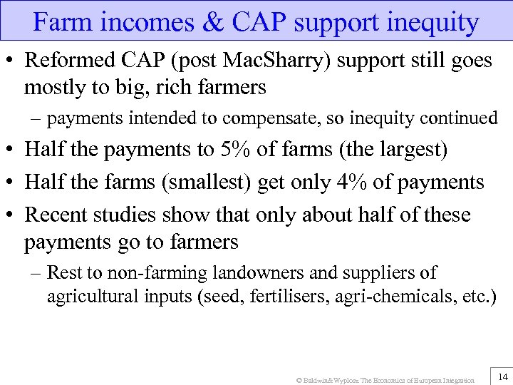 Farm incomes & CAP support inequity • Reformed CAP (post Mac. Sharry) support still