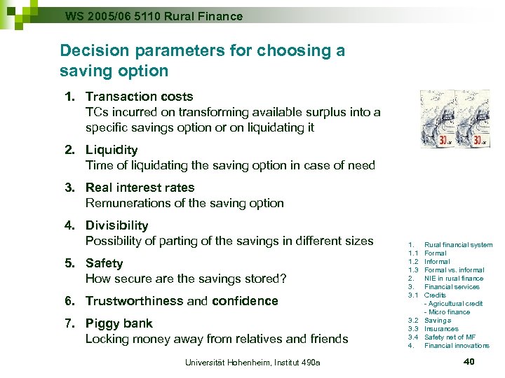 WS 2005/06 5110 Rural Finance Decision parameters for choosing a saving option 1. Transaction