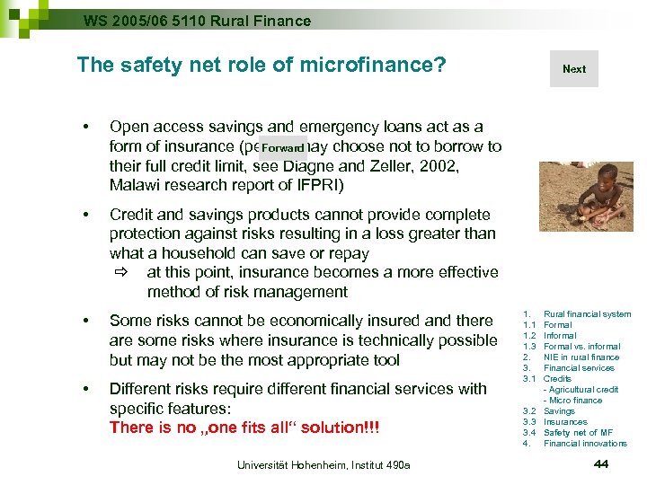 WS 2005/06 5110 Rural Finance The safety net role of microfinance? • Open access