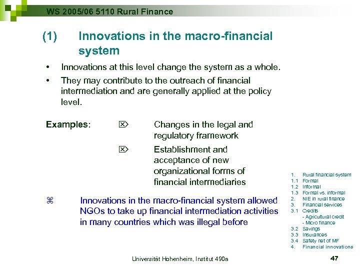 WS 2005/06 5110 Rural Finance (1) • • Innovations in the macro-financial system Innovations