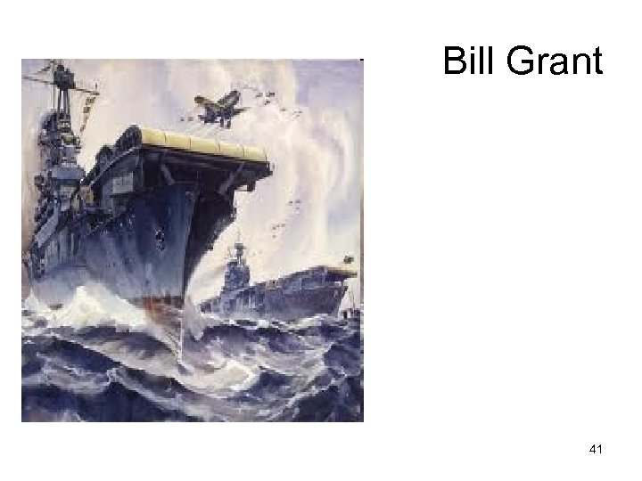 Bill Grant 41 